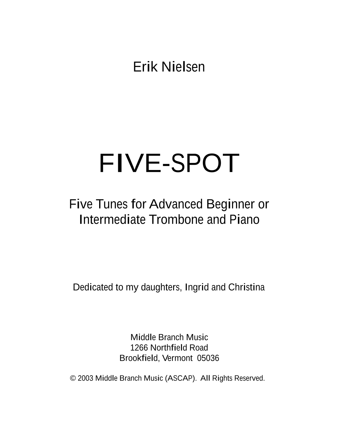 Five Spot--Five Tunes for Advanced Beginner or Intermediate Trombone and Piano