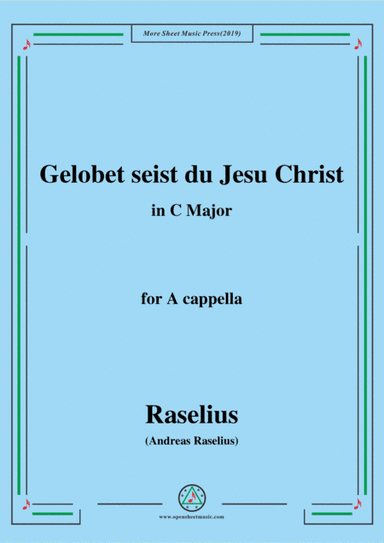 Raselius-Gelobet seist du Jesu Christ,in C Major,for A cappella (arr. MSM)
