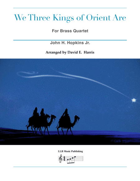 We Three Kings of Orient Are-Brass Quartet (arr. David E. Harris)