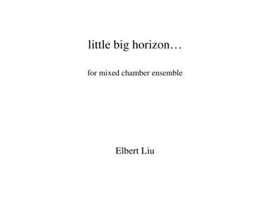 little big horizon for Mixed Chamber Ensemble - Full Score