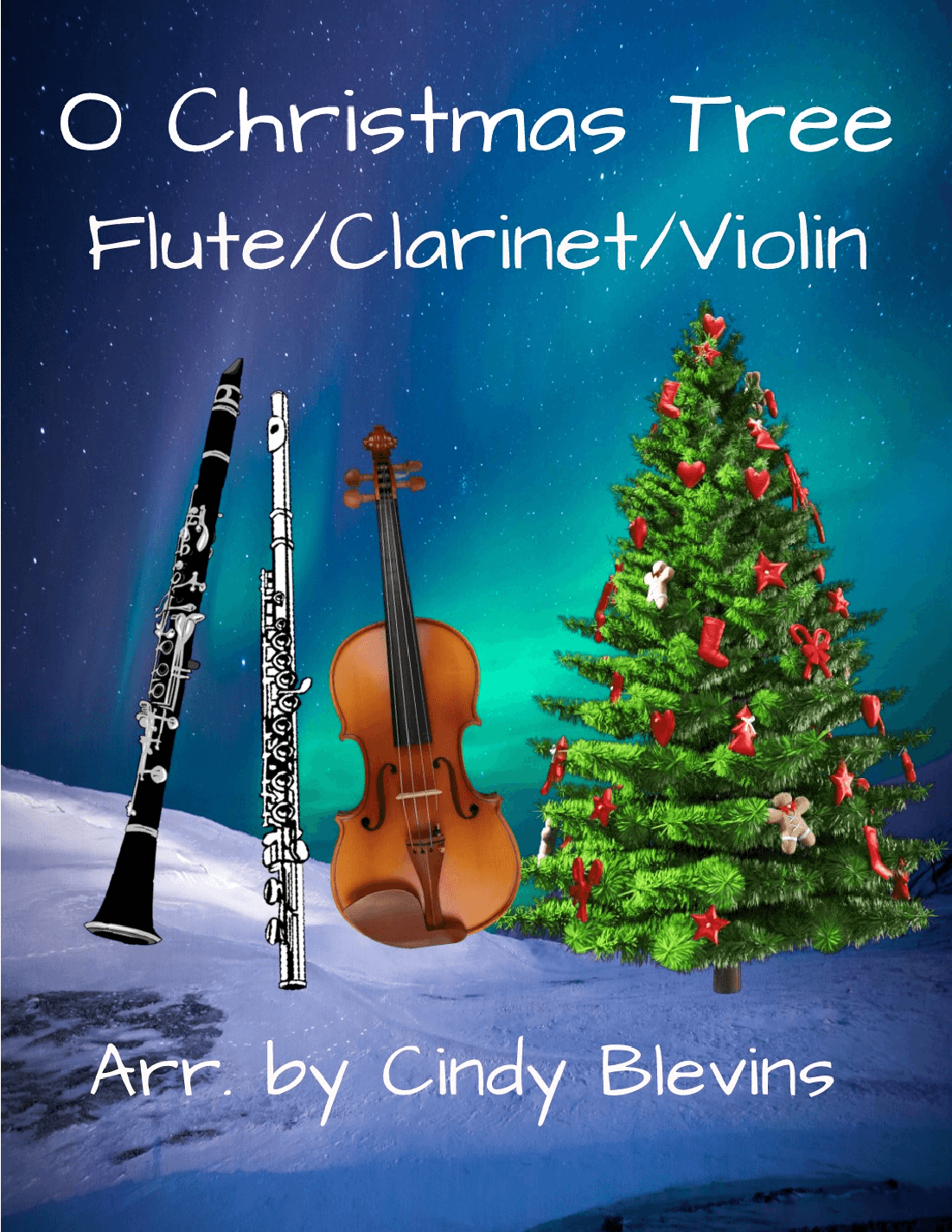 O Christmas Tree, Flute, Clarinet and Violin (arr. Cindy Blevins)
