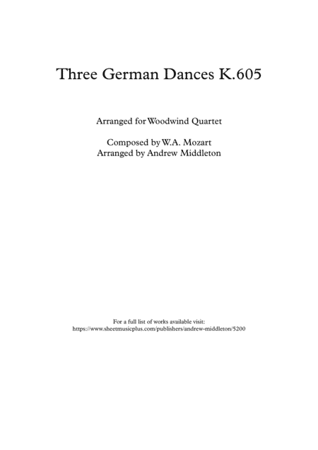 Three German Dances K.605 arranged for Wind Quartet (arr. Andrew Middleton)