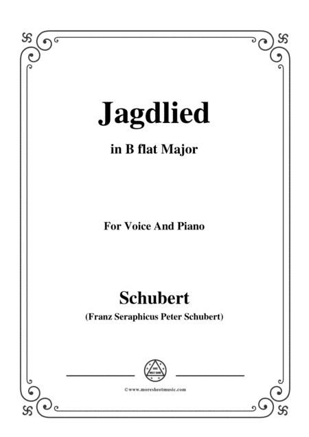 Schubert-Jagdlied(Hunting Song),D.521,in B flat Major,for Voice&Piano (arr. MSM)