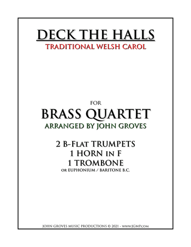 Deck The Halls - 2 Trumpet, Horn, Trombone (Brass Quartet) (arr. John Groves)
