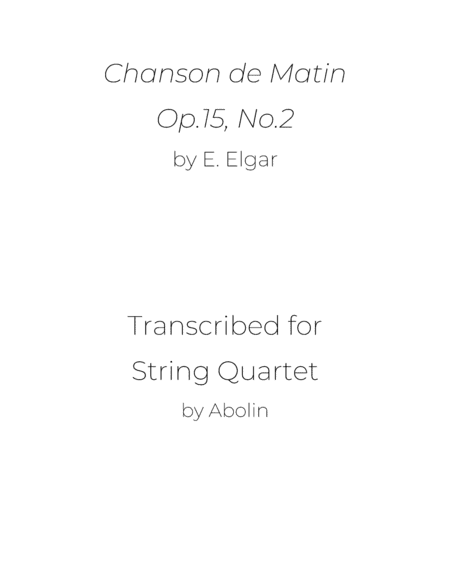 Elgar: Chanson de Matin - String Quartet (arr. Abolin)