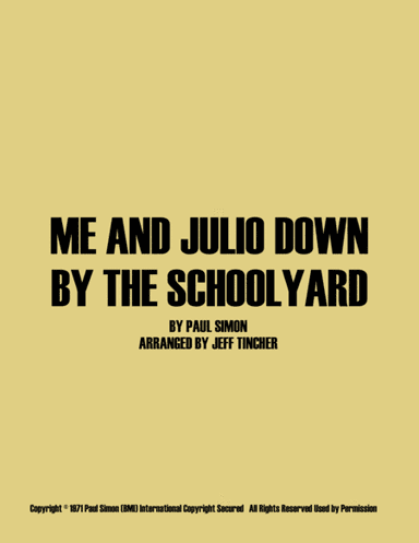Me And Julio Down By The Schoolyard (arr. Jeff Tincher)