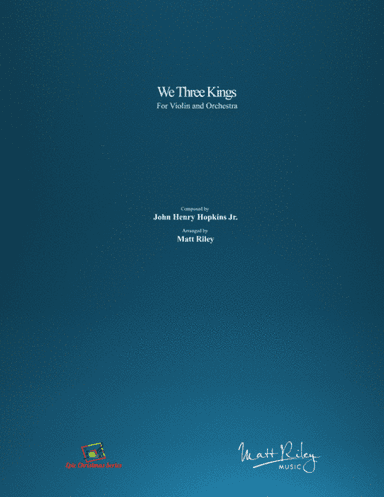 We Three Kings - Violin & Orchestra (arr. Matt Riley)