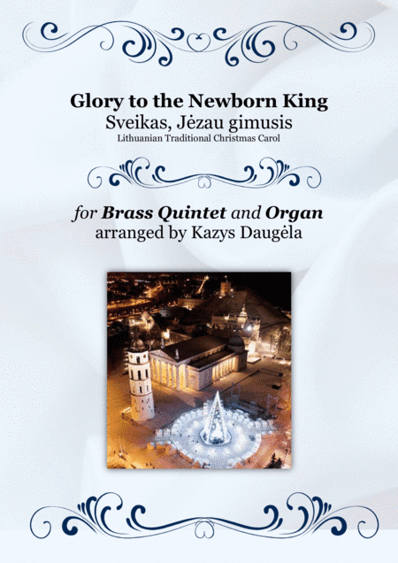Glory to the Newborn King for Brass Quintet & Organ (arr. Kazys Daugela)