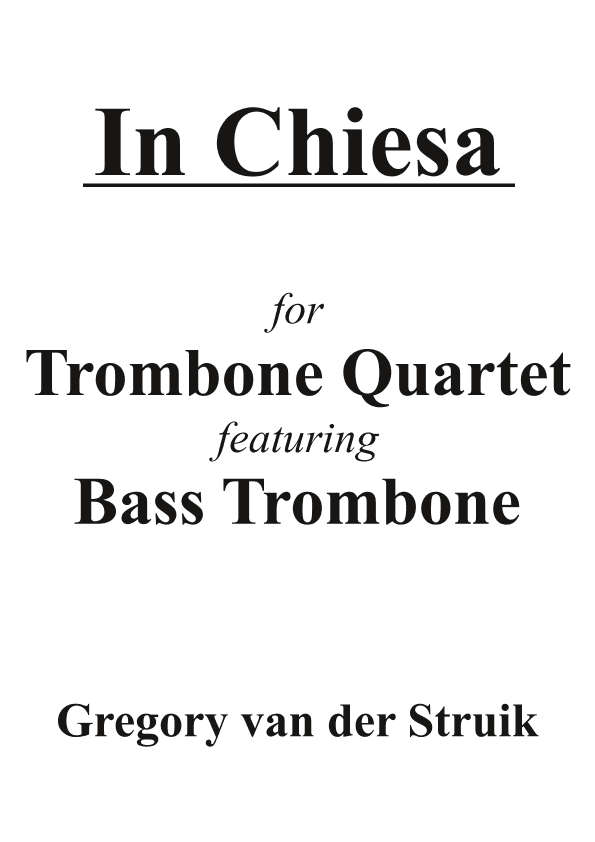 In Chiesa for Trombone Quartet featuring Bass Trombone