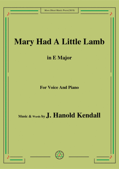 J. Hanold Kendall-Mary Had A Little Lamb,in E Major,for Voice&Piano (arr. MSM)