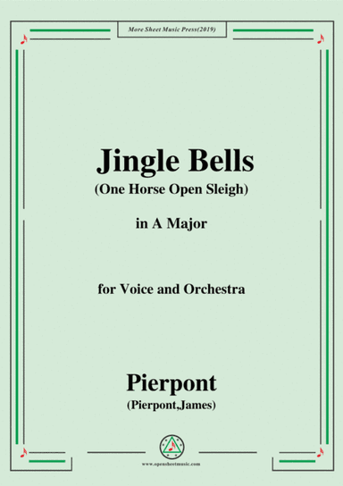 Pierpont-Jingle Bells(The One Horse Open Sleigh),in A Major,for Voice&Orchestra (arr. MSM)