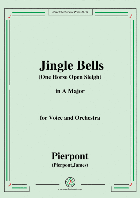 Pierpont-Jingle Bells(The One Horse Open Sleigh),in A Major,for Voice&Orchestra (arr. MSM)