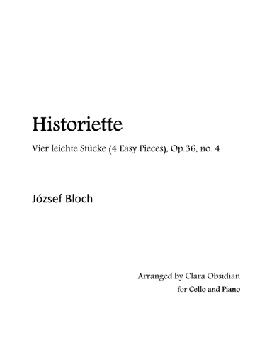 J. Bloch: Historiette from Vier leichte Stücke (4 Easy Pieces), Op.36, no. 4 for Cello and Piano (arr. Clara Obsidian)