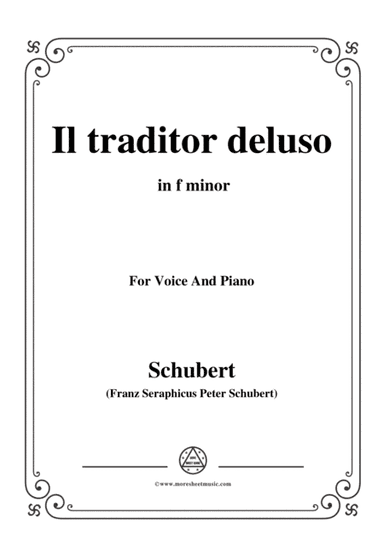 Schubert-Il traditor deluso in f minor,for voice and piano (arr. MSM)