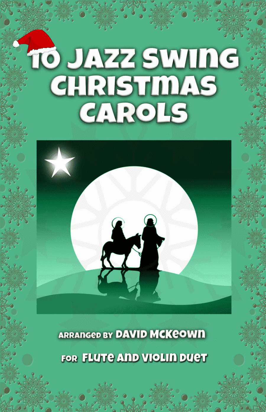 10 Jazz Swing Carols for Flute and Violin Duet (arr. David McKeown)