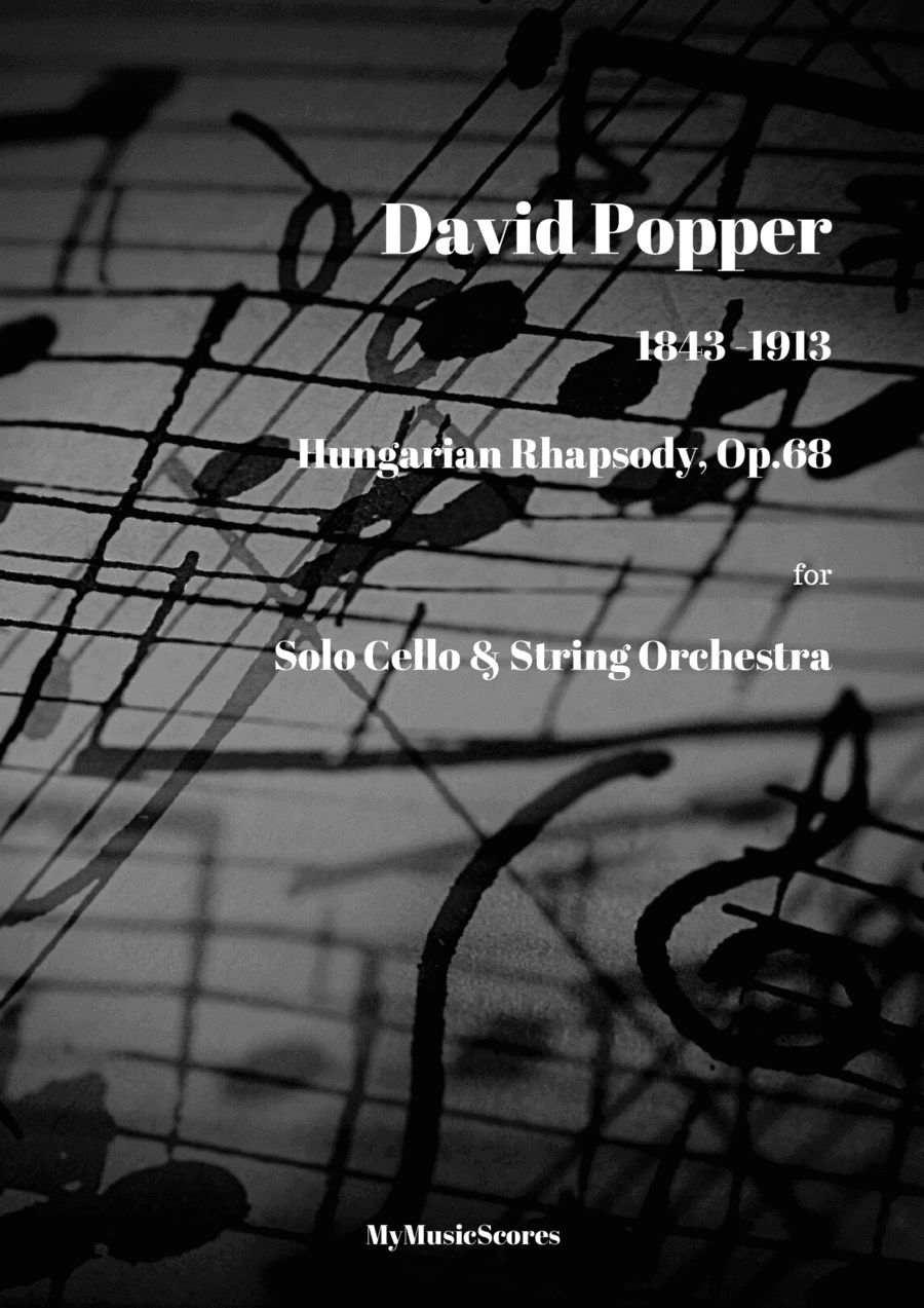 Popper Hungarian Rhapsody Op. 68 for Cello and String Orchestra (arr. Paul Wood)