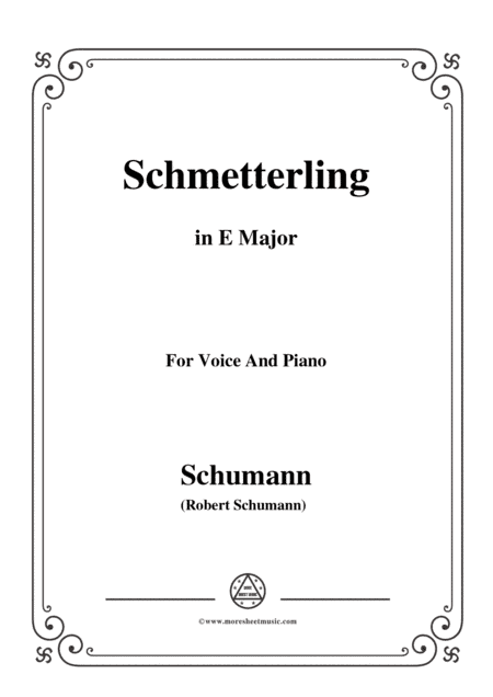 Schumann-Schmetterling,in E Major,Op.79,No.2,for Voice and Piano (arr. MSM)
