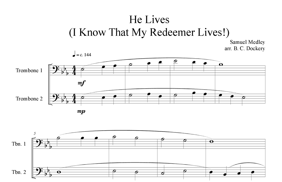 He Lives (Trombone Duet) (arr. B. C. Dockery)