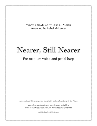 Nearer, Still Nearer - for medium voice and pedal harp (arr. Rebekah Lanier)