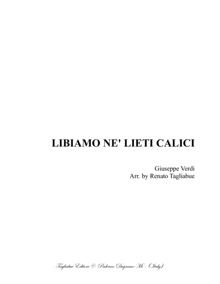 LIBIAMO NE' LIETI CALICI - Brindisi from "La Traviata" - Acte 1 - Verdi - Arr. for Soli, SATB Choir (arr. Renato Tagliabue)