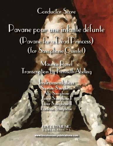 Ravel - Pavane for a Dead Princess (for Saxophone Quintet SATTB) (arr. Kenneth Abeling)