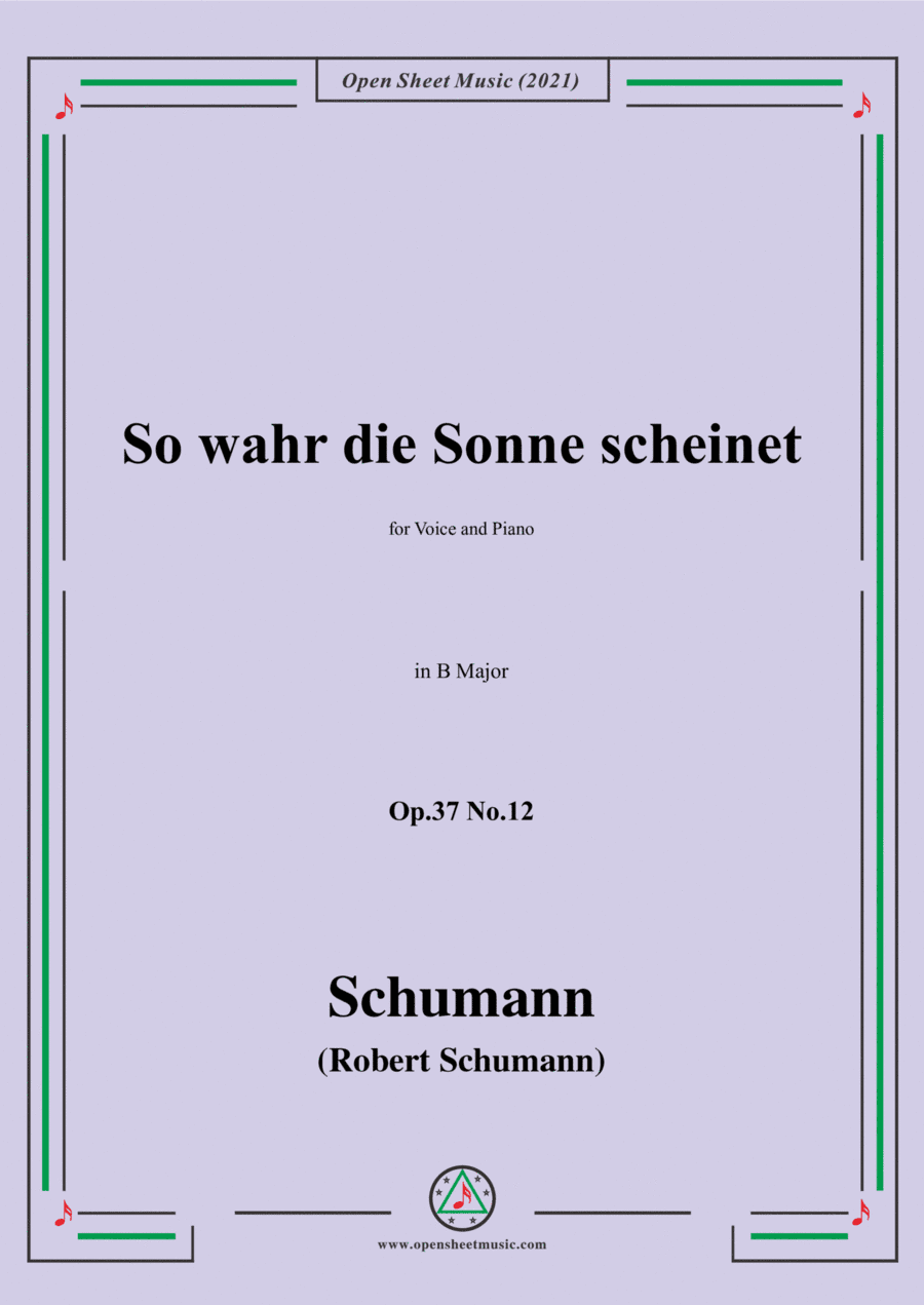 Schumann-So wahr die Sonne scheinet,Op.37 No.12,in B Major,for Voice and Piano (arr. Open Cloud)