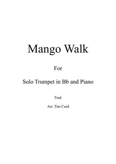 Mango Walk for Solo Trumpet in Bb and Piano (arr. Tim Curd)