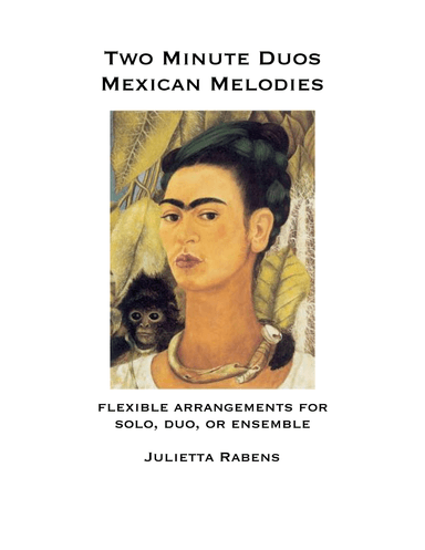 Two Minute Duos: Mexican Melodies (arr. Julietta Anne Rabens)