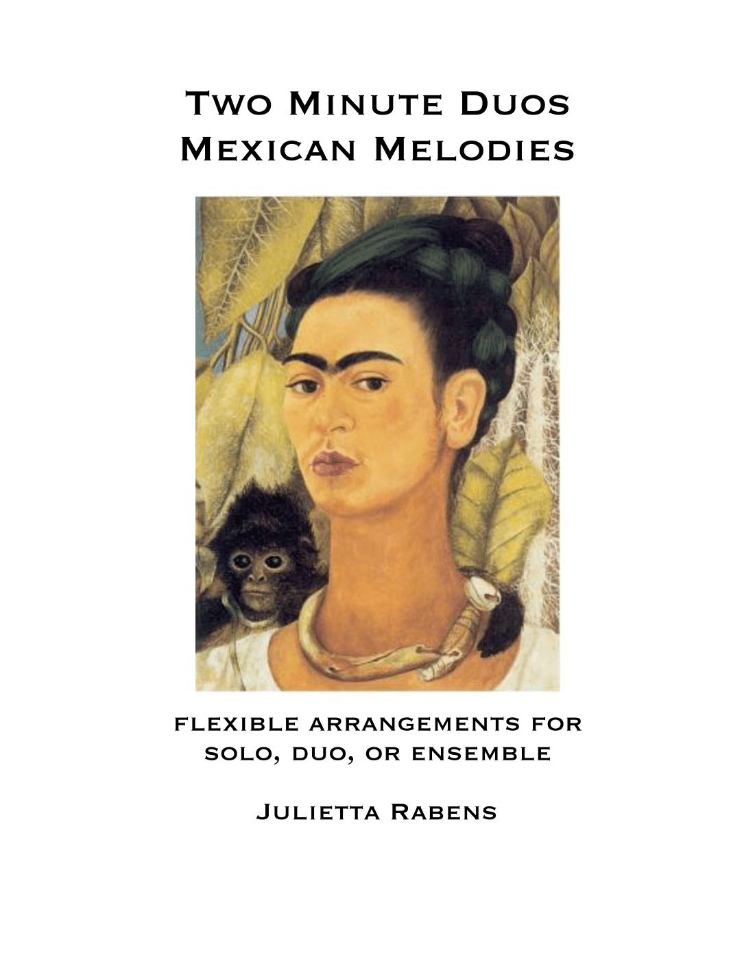 Two Minute Duos: Mexican Melodies (arr. Julietta Anne Rabens)