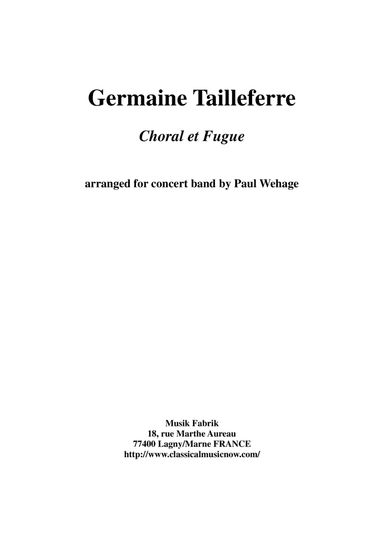 Germaine Tailleferre : Choral et Fugue, arranged for concert band by Paul Wehage -  full score