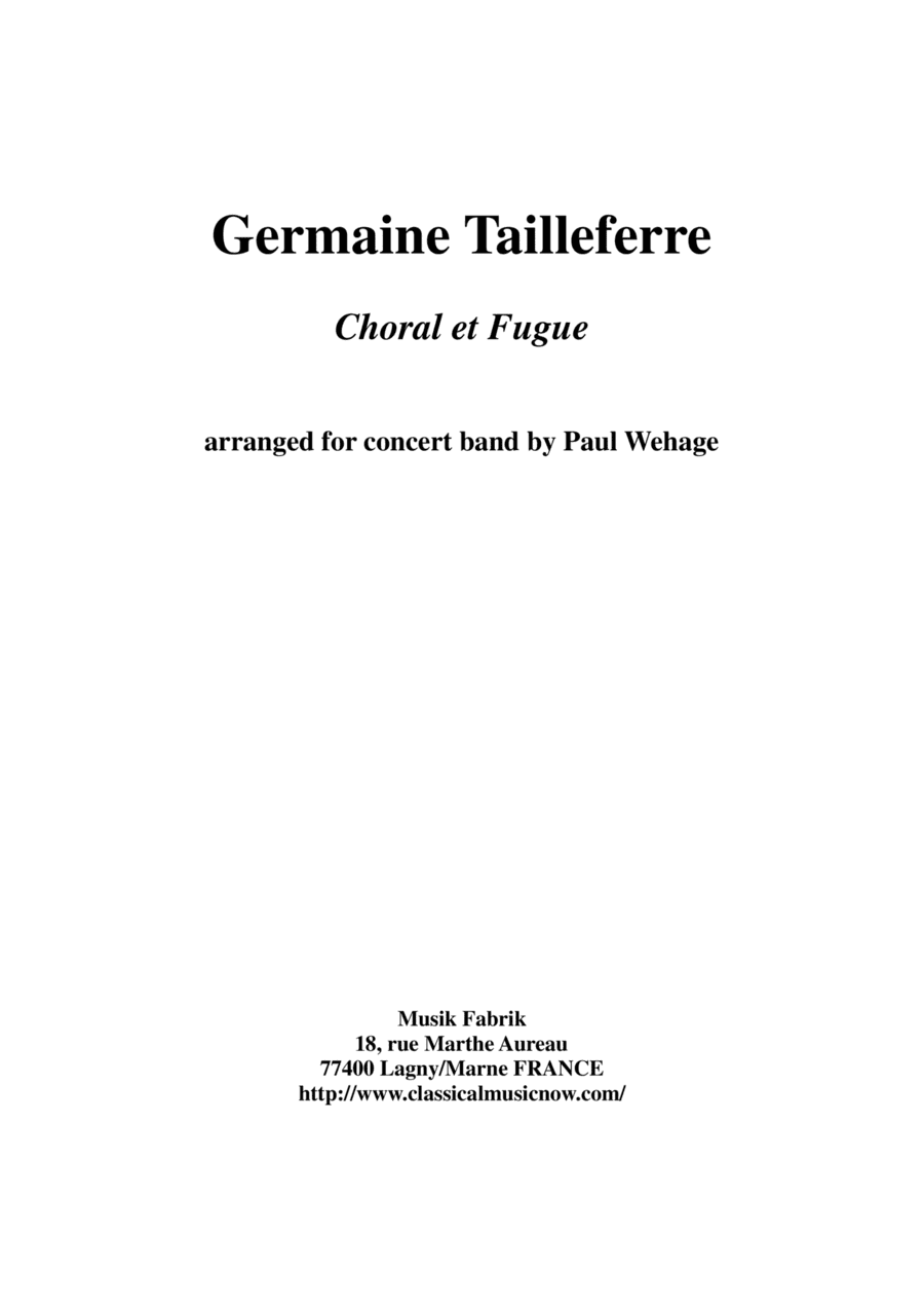 Germaine Tailleferre : Choral et Fugue, arranged for concert band by Paul Wehage -  full score