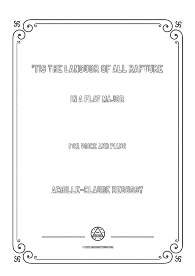 Debussy-'Tis the Languor of all Rapture in A flat Major,for voice and piano (arr. MSM)