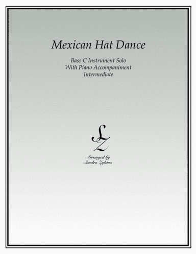 Mexican Hat Dance (bass C instrument solo) (arr. Sandra Zylstra)