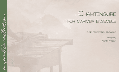 Chamtengure (arr. Adam Miller)