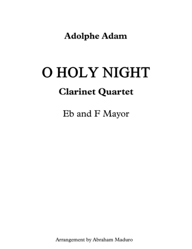 O Holy Night Clarinet Quartet-Two Tonalities Included (arr. Abraham Maduro)