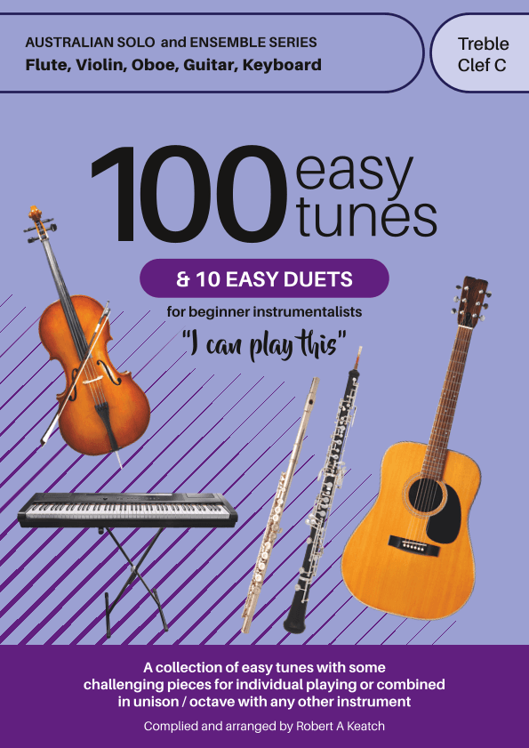 A LEARN TO PLAY book of 100 EASY TUNES and 10 EASY DUETS for FLUTE, in TREBLE CLEF