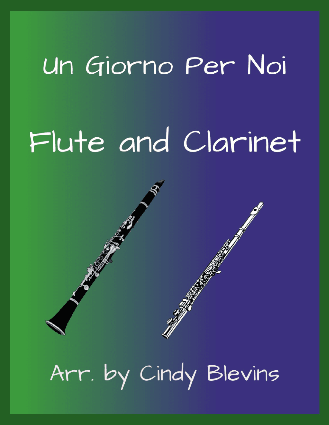 Un Giorno Per Noi (arr. Cindy Blevins)