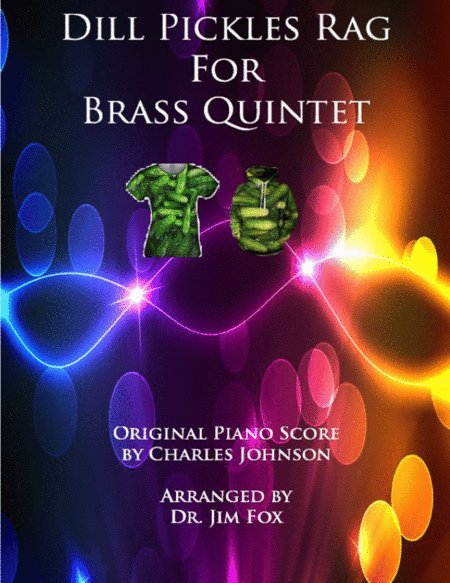 Dill Pickles Brass Quintet (arr. Dr. Jim Fox, ASCAP)