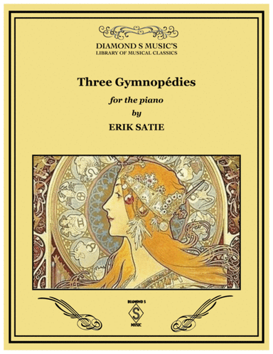 Three Gymnopedies by Erik Satie - Piano Solo (arr. Diamond S Music)