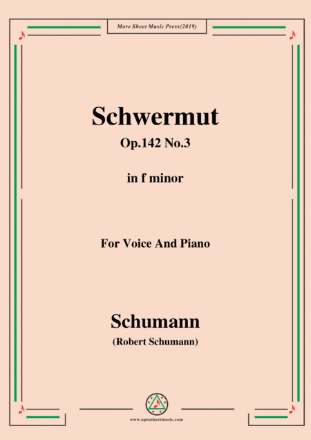 Schumann-Mädchen-Schwermut,Op.142 No.3,in f minor,for Voice&Piano (arr. MSM)