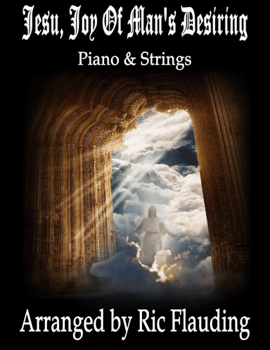 Jesu, Joy of Man's Desiring (Piano & Strings) (arr. Ric Flauding)