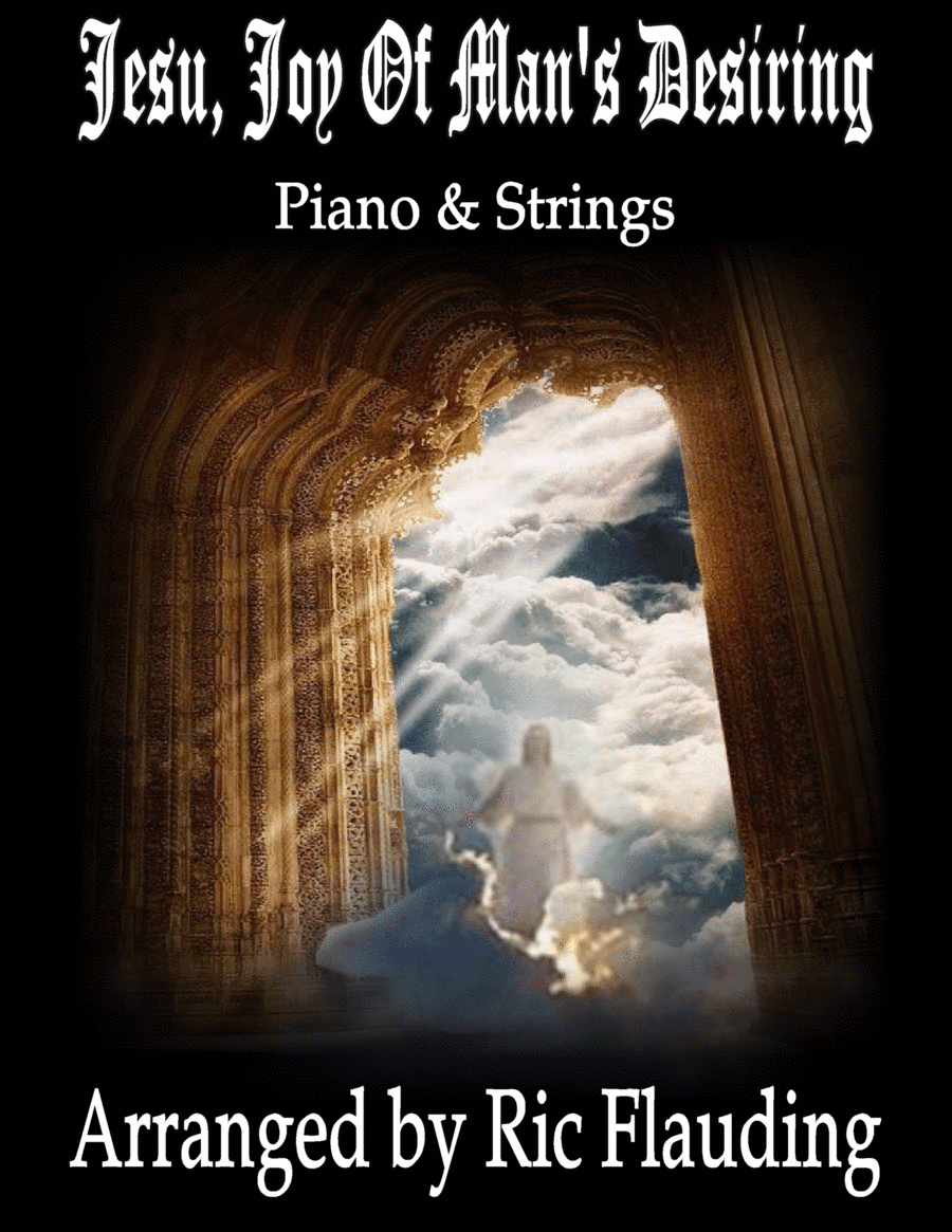 Jesu, Joy of Man's Desiring (Piano & Strings) (arr. Ric Flauding)