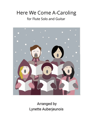 Here We Come A-Caroling - Flute Solo with Guitar Chords (arr. Lynette Auberjeunois)