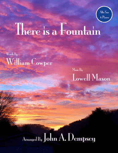There is a Fountain (Alto Sax and Piano) (arr. John A. Dempsey)