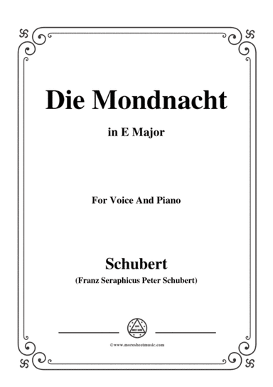 Schubert-Die Mondnacht,in E Major,for Voice&Piano (arr. MSM)