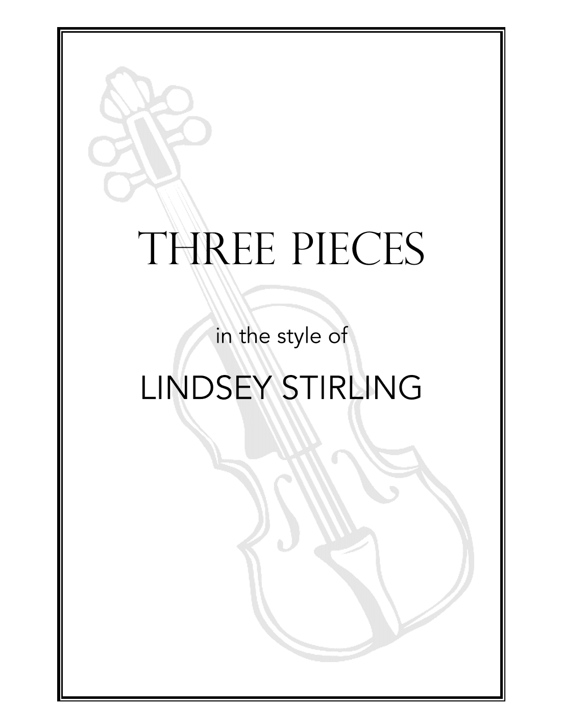 Three Pieces in the style of Lindsey Stirling