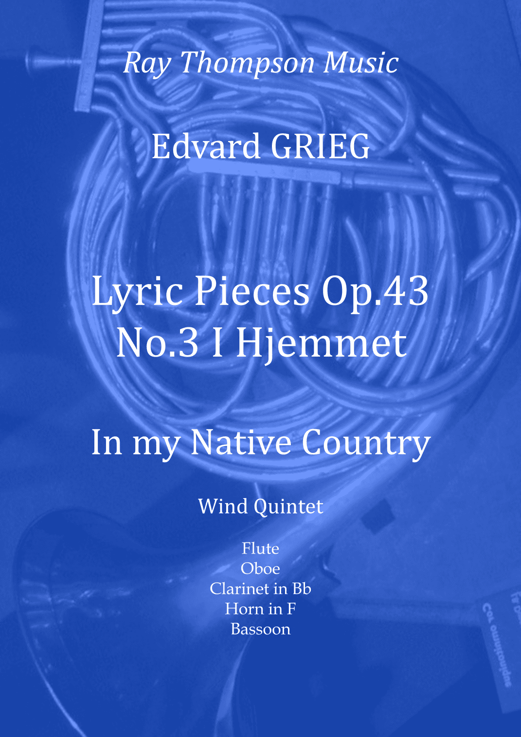 Grieg: Lyric Pieces Op.43 No.3 I Hjemmet (In my Native Country) - wind quintet (arr. Ray Thompson)