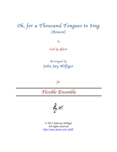 Oh, for a Thousand Tongues to Sing (arr. John Jay Hilfiger)