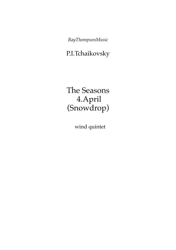 Tchaikovsky: The Seasons Op.37a No.4 April (Snowdrop) - wind quintet (arr. Ray Thompson)