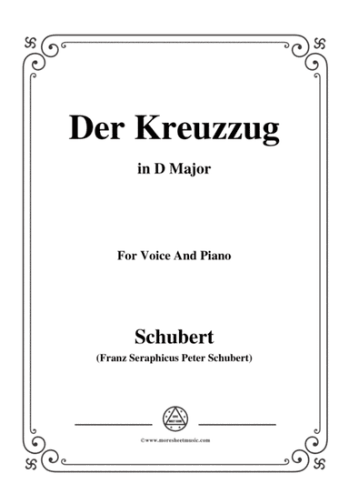 Schubert-Der Kreuzzug,in D Major,D.932,for Voice and Piano (arr. MSM)